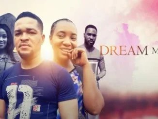 Dream Man – Nollywood Movie