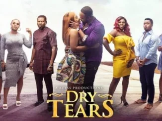 Dry Tears – Nollywood Movie