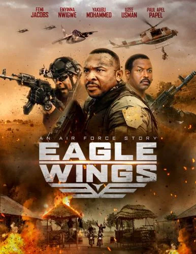 Eagle Wings – Nollywood Movie