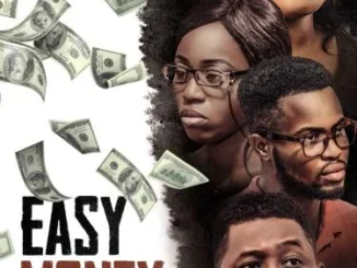 Easy Money – Nollywood Movie