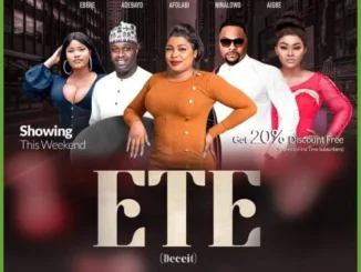 Ete (Deceit) – Nollywood Yoruba Movie