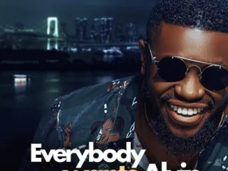 Everybody Wants Alvin (2022) – Nollywood Movie