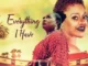 Everything I Have – Nollywood Movie