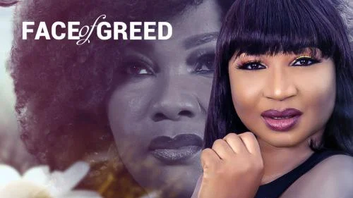 Face Of Greed – Nollywood Movie Face Of Greed – Nollywood Movie