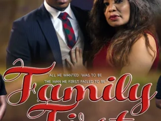 Family First – Nollywood Movie