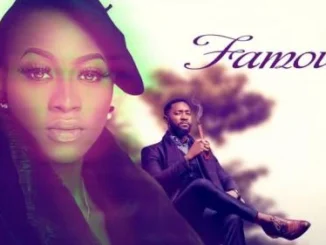 Famous – Nollywood Movie