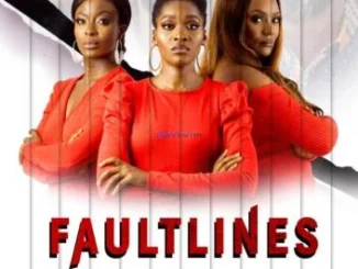 Fault Lines (2021) – Nollywood Movie