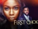 First Choice – Nollywood Movie