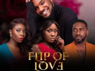 Flip Of Love – Nollywood Movie