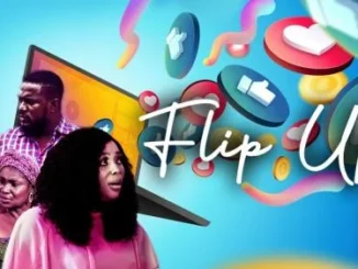 Flip Up – Nollywood Movie