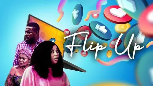 Flip Up – Nollywood Movie Flip Up – Nollywood Movie