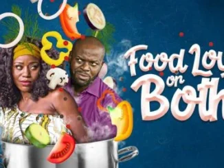 Food, Love Or Both – Nollywood Movie