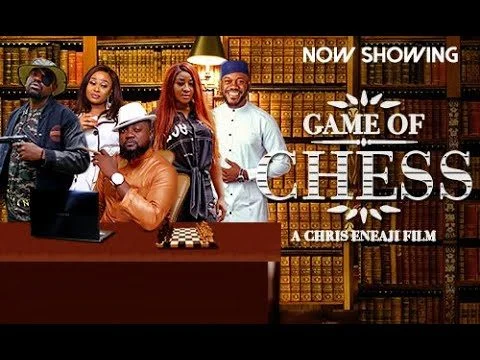 Game Of Chess – Nollywood Movie Game Of Chess – Nollywood Movie