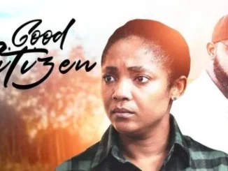 Good Citizen – Nollywood Movie