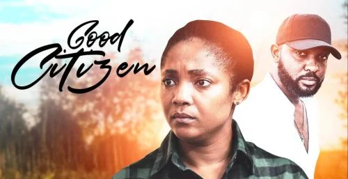 Good Citizen – Nollywood Movie Good Citizen – Nollywood Movie