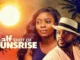 Half Shot Of Sunrise – Nollywood Movie