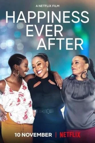 Happiness Ever After (2021) – SA Movie Happiness Ever After (2021) – SA Movie