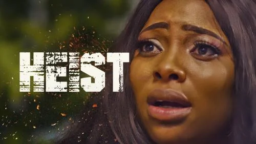 Heist – Nollywood Movie Heist – Nollywood Movie