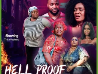 Hell Proof – Nollywood Movie