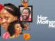 Her Mother’s Man – Nollywood Movie