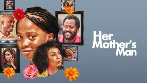 Her Mother’s Man – Nollywood Movie
