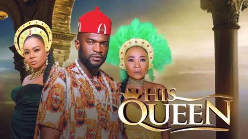 His Queen – Nollywood Movie