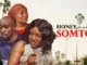Honey, Meet Somto – Nollywood Movie