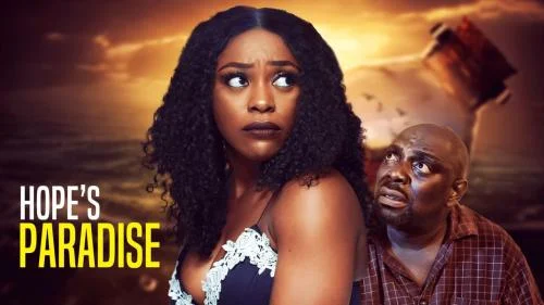 Hope’s Paradise – Nollywood Movie