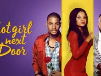 Hot Girl Next Door – Nollywood Movie