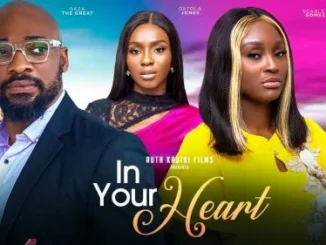 In Your Heart (2023) – Nollywood Moie