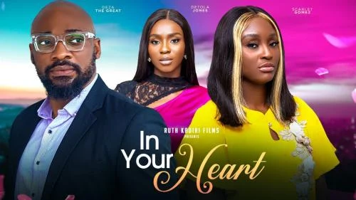 In Your Heart (2023) – Nollywood Moie In Your Heart (2023) – Nollywood Moie