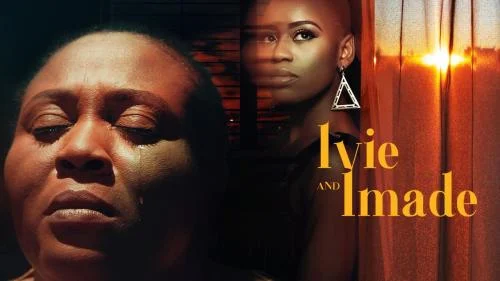 Ivie And Imade – Nollywood Movie Ivie And Imade – Nollywood Movie