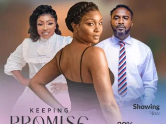 Keeping Promise – Nollywood Movie