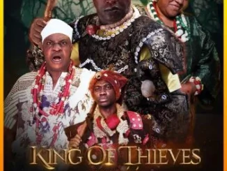 King Of Thieves – Nollywood Movie