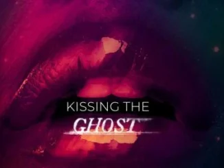 Kissing The Ghost – Nollywood Movie