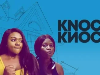 Knock Knock – Nollywood Movie
