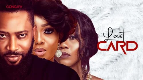 Last Card – Nollywood Movie