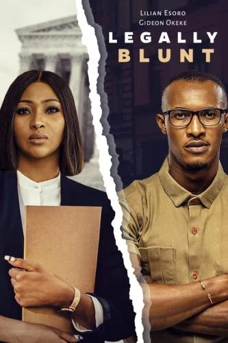 Legally Blunt – Nollywood Movie