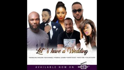 Let’s Have a Wedding – Nollywood Movie Let’s Have a Wedding – Nollywood Movie