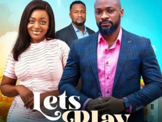 Lets Play (2023) – Nollywood Movie