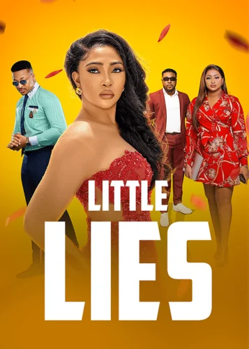 Little Lies – Nollywood Movie Little Lies – Nollywood Movie