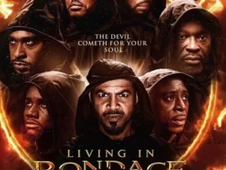 Living in Bondage: Breaking Free – Nollywood Movie