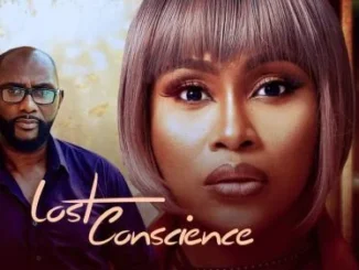 Lost Conscience – Nollywood Movie