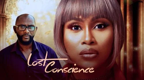 Lost Conscience – Nollywood Movie Lost Conscience – Nollywood Movie
