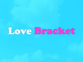 Love Bracket – Nollywood Movie