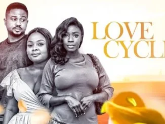 Love Cycle – Nollywood Movie