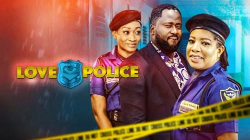 Love Police – Nollywood Movie