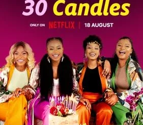 Love, Sex and 30 Candles (2023) – SA Movie