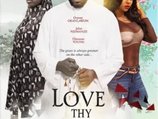 Love Thy Neighbour – Nollywood Movie