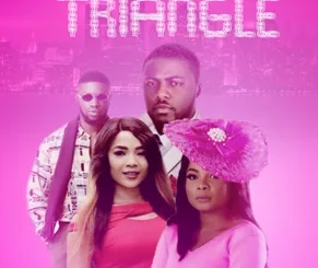 Love Triangle – Nollywood Movie